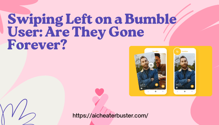 Swiping Left on a Bumble User